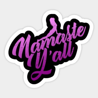 'Namaste Y'all Workout Yoga' Awesome Yoga Gift Sticker